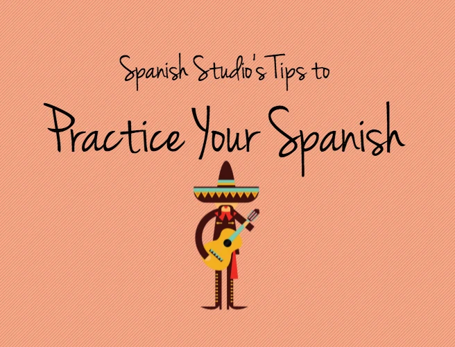 Spanish Studio Tips to Practise Your Spanish in Singapore